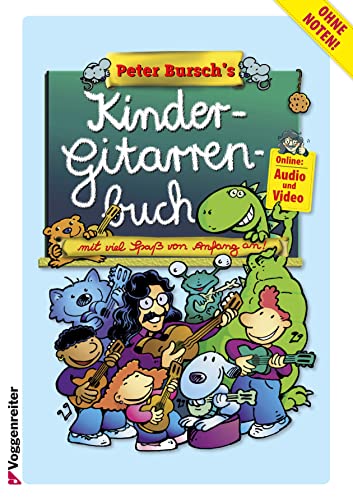 Peter Burschs Kinder-Gitarrenbuch: Mit viel Spaß von Anfang an!, (inkl. CD) von Voggenreiter Verlag