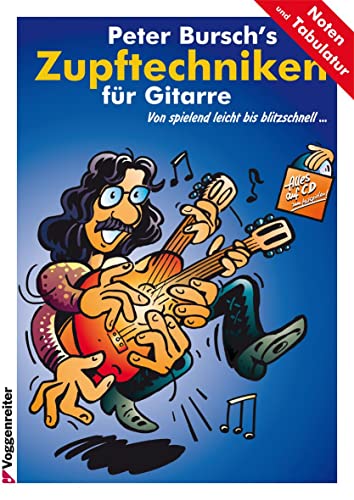 Peter Burschs Zupftechniken für Gitarre. Von spielend leicht bis blitzschnell. von Voggenreiter