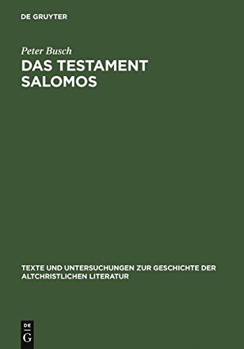 Das Testament Salomos: Die älteste christliche Dämonologie, kommentiert und in deutscher Erstübersetzung von de Gruyter