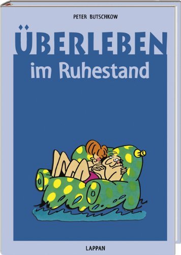 Überleben im Ruhestand von Lappan Verlag Gmbh