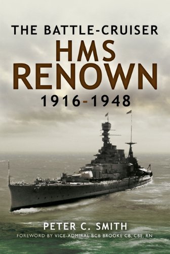 The Battle-Cruiser HMS Renown 1916-1948 von Pen & Sword Maritime