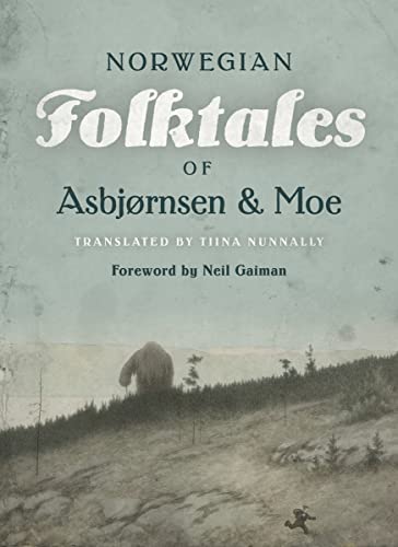 The Complete and Original Norwegian Folktales of Asbjørnsen and Moe von University of Minnesota Press