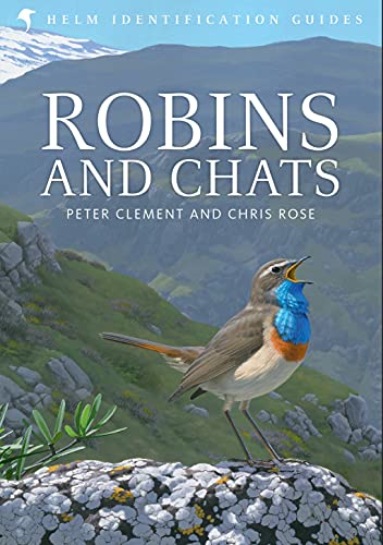 Robins and Chats (Helm Identification Guides) von Christopher Helm- update to Helm