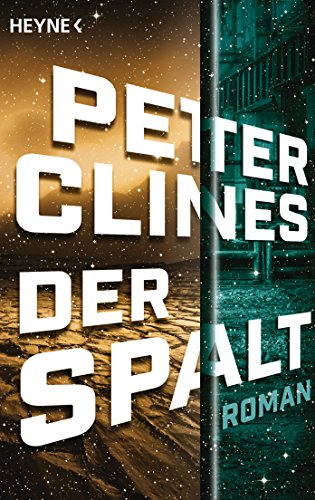 Der Spalt: Roman von HEYNE