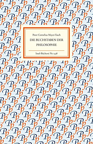 Die Buchstaben der Philosophie (Insel-Bücherei) von Insel Verlag GmbH