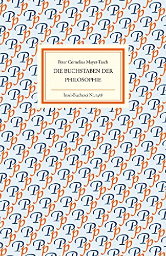 Die Buchstaben der Philosophie (Insel-Bücherei) von Insel Verlag