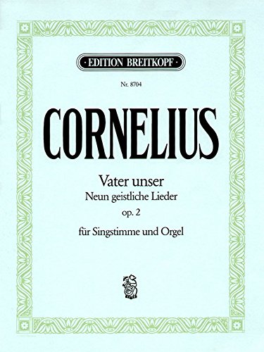 Vater unser op. 2 Neun geistliche Lieder - Ausgabe für mittlere Stimme und Orgel (EB 8704)