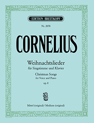 Weihnachtslieder op. 8 - Ausgabe für mittlere Stimme und Klavier (EB 2078) von Breitkopf & Hï¿½rtel