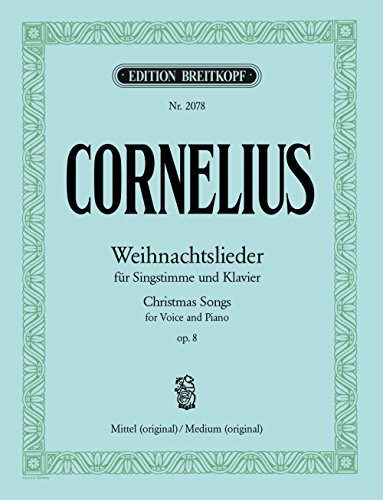 Weihnachtslieder op. 8 - Ausgabe für mittlere Stimme und Klavier (EB 2078)