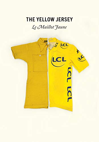 The Yellow Jersey: WINNER OF THE 2020 TELEGRAPH SPORTS BOOK AWARDS CYCLING BOOK OF THE YEAR von Yellow Jersey