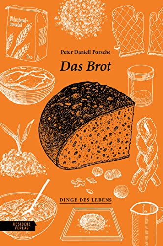 Das Brot (Dinge des Lebens) von Residenz Verlag