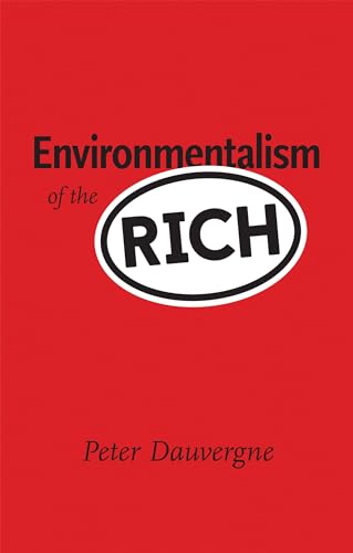 Environmentalism of the Rich (Mit Press) von MIT Press
