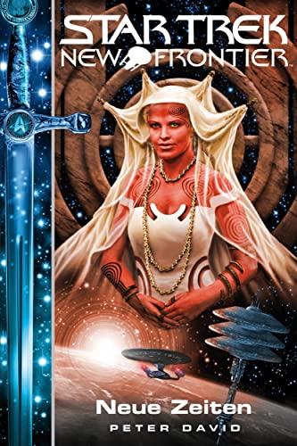 Star Trek - New Frontier 14: Neue Zeiten Star Trek - New Frontier 14: Neue Zeiten von Cross Cult