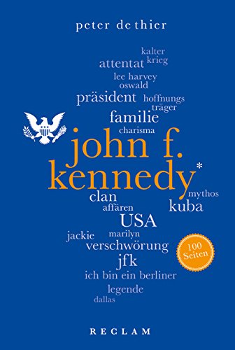 John F. Kennedy. 100 Seiten (Reclam 100 Seiten)
