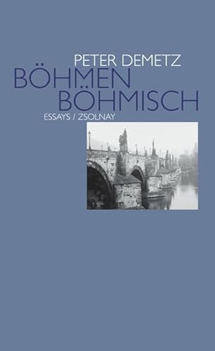 Böhmen böhmisch. Essays von Paul Zsolnay Verlag