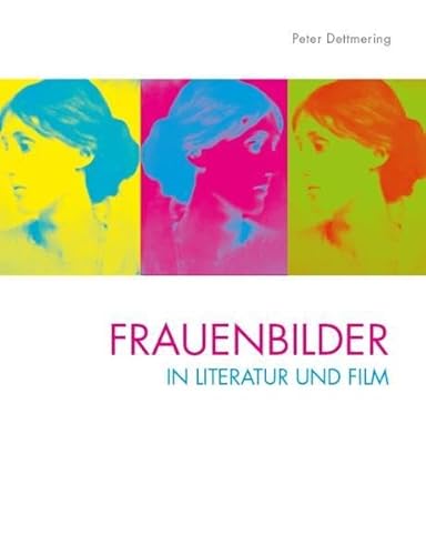 Frauen in der Literatur und Film: Tiefenpsychologische Aspekte