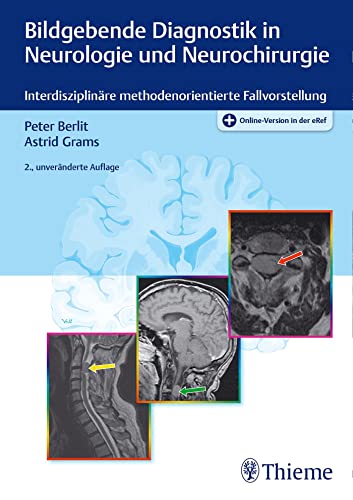 Bildgebende Diagnostik in Neurologie und Neurochirurgie: Interdisziplinäre methodenorientierte Fallvorstellung