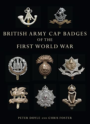 British Army Cap Badges of the First World War (Shire Collections) von Shire Publications