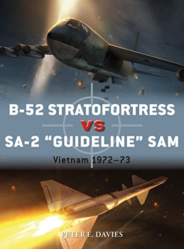 B-52 Stratofortress vs SA-2 "Guideline" SAM: Vietnam 1972–73 (Duel, Band 89)