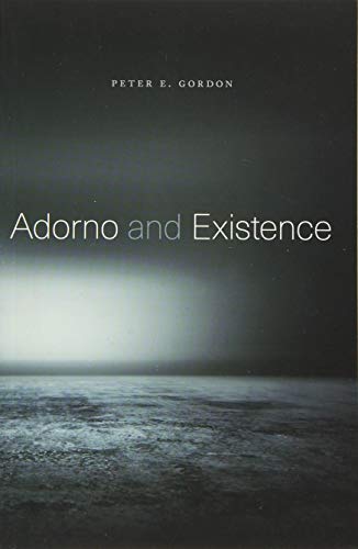 Adorno and Existence von Harvard University Press