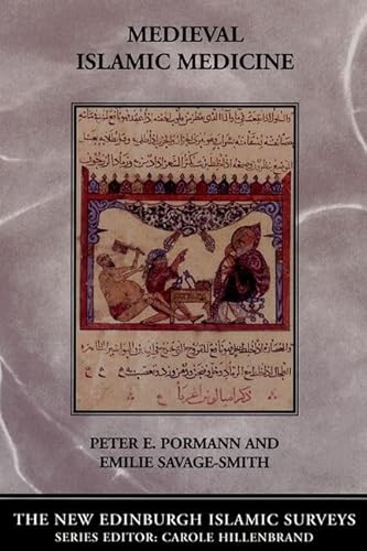 Medieval Islamic Medicine (New Edinburgh Islamic Surveys)