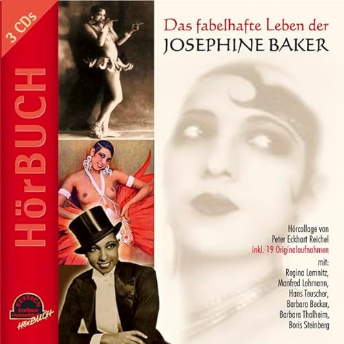 Das fabelhafte Leben der Josephine Baker. 3 CDs. Hörcollage