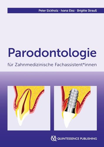 Parodontologie für Zahnmedizinische Fachassistent*innen von Quintessenz Verlag