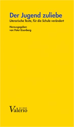 Valerio 11/2009. Der Jugend zuliebe: Über Eingriffe in literarische Texte Valerio 11/2009. Der Jugend zuliebe: Über Eingriffe in literarische Texte von Wallstein