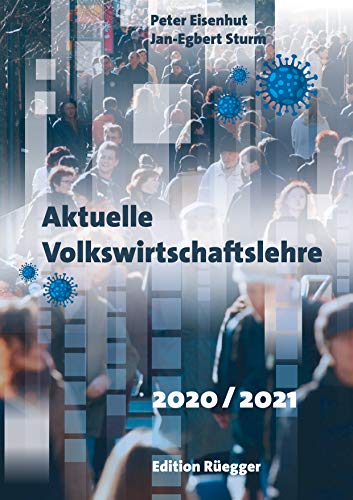 Aktuelle Volkswirtschaftslehre 2020/2021 von Edition Regger