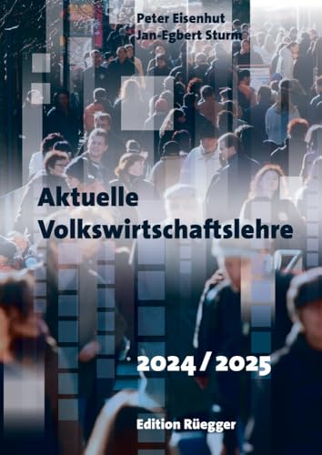 Aktuelle Volkswirtschaftslehre 2024/2025: Buch von Rüegger