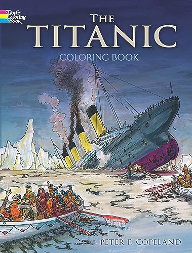The Titanic Coloring Book (Dover History Coloring Book) (Dover World History Coloring Books)