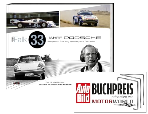 Peter Falk - 33 Jahre Porsche Rennsport und Entwicklung: Menschen, Autos, Geschichten [Hardcover] Falk, Peter and Müller, Wilfried [Hardcover] Falk, Peter and Müller, Wilfried von McKlein Media GmbH & Co.