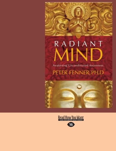 Radiant Mind: Awakening Unconditioned Awareness von ReadHowYouWant
