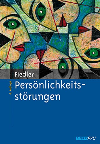 Persönlichkeitsstörungen Persönlichkeitsstörungen