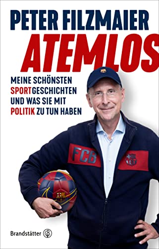 Atemlos: Meine schönsten Sportgeschichten und was sie mit Politik zu tun haben