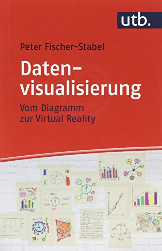 Datenvisualisierung: Vom Diagramm zur Virtual Reality
