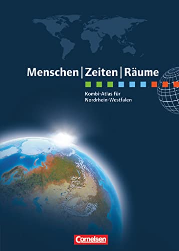 Menschen-Zeiten-Räume - Atlanten - Regionalausgaben: Kombi-Atlas für Nordrhein-Westfalen mit Arbeitsheft - Erdkunde, Geschichte, Politik und Wirtschaft