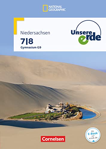 Unsere Erde - Gymnasium Niedersachsen G9 - Ausgabe ab 2016 - 7./8. Schuljahr: Schulbuch von Cornelsen Verlag GmbH