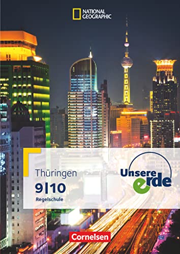 Unsere Erde - Regelschule Thüringen - 9./10. Schuljahr: Schulbuch Unsere Erde - Regelschule Thüringen - 9./10. Schuljahr: Schulbuch