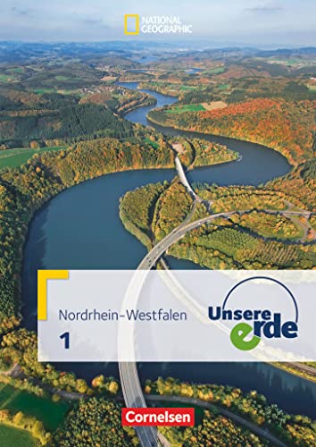 Unsere Erde - Sekundarstufe I - Nordrhein-Westfalen 2011 - Band 1: Schulbuch von Cornelsen Verlag GmbH