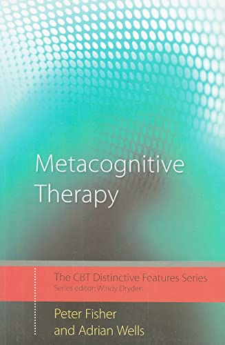 Metacognitive Therapy: Distinctive Features (Cbt Distinctive Features) von Routledge