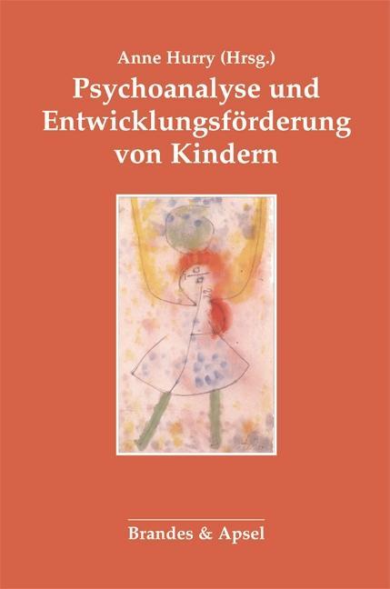 Psychoanalyse und Entwicklungsförderung von Kindern von Brandes + Apsel Verlag Gm