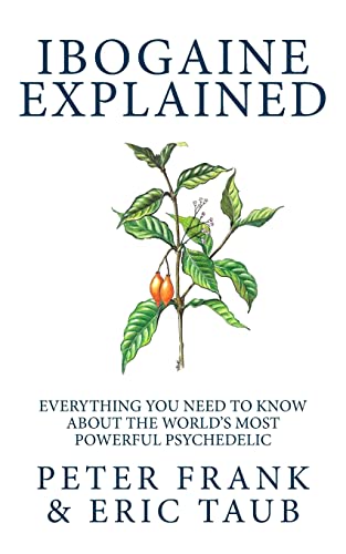 Ibogaine Explained von CREATESPACE