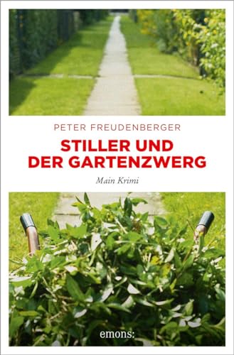 Stiller und der Gartenzwerg (Paul Stiller) von Emons Verlag