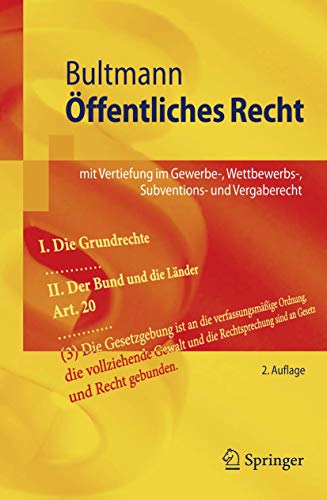 Öffentliches Recht: Mit Vertiefung im Gewerbe- Wettbewerbs- Subventions- und Vergaberecht (Springer-Lehrbuch) (German Edition)