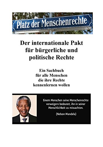 Internationaler Pakt für bürgerliche und politische Rechte: Rechte des Menschen im Völkerrecht
