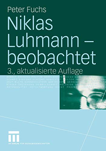 Niklas Luhmann - beobachtet: Eine Einführung in die Systemtheorie von VS Verlag für Sozialwissenschaften