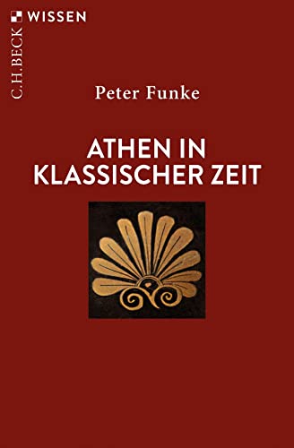 Athen in klassischer Zeit (Beck'sche Reihe)