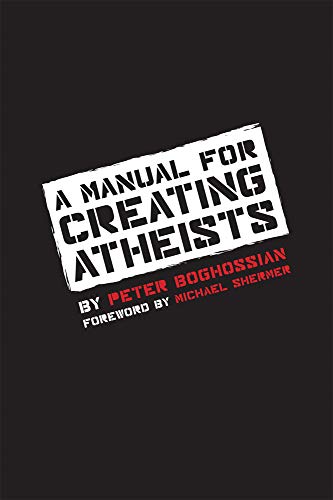 A Manual for Creating Atheists