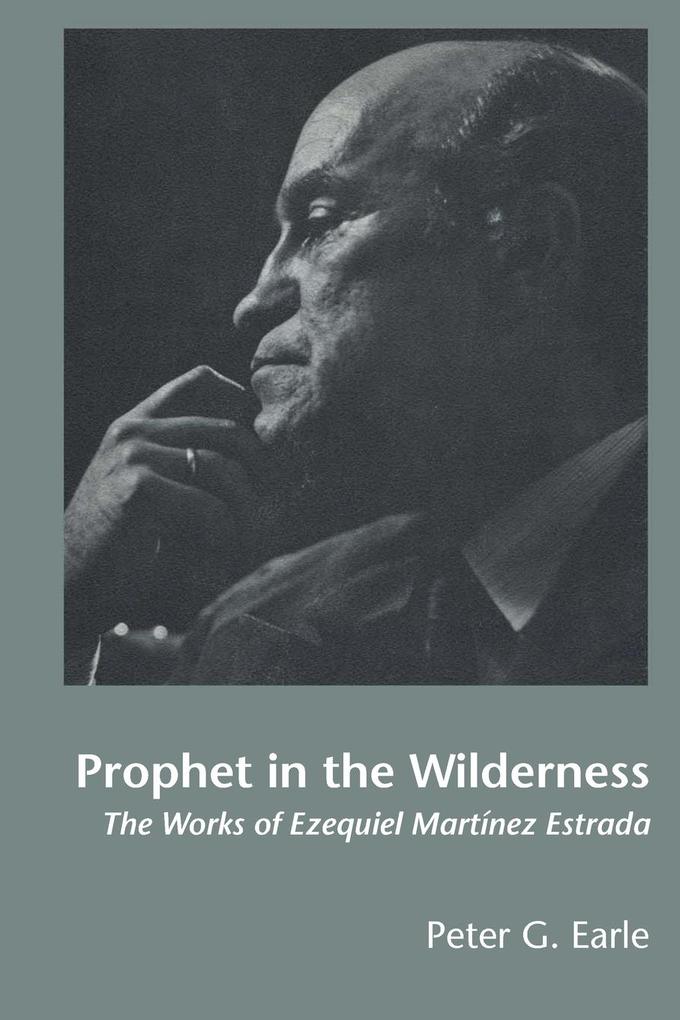 Prophet in the Wilderness von University of Texas Press